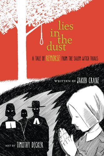 Jakob Crane/Lies in the Dust@A Tale of Remorse from the Salem Witch Trials